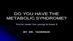 متخصص قلب اصفهان DO YOU HAVE THE METABOLIC SYNDROME
