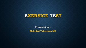 متخصص قلب اصفهان EXERSICE TEST